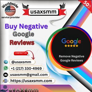 Buy Negative Google Reviews
